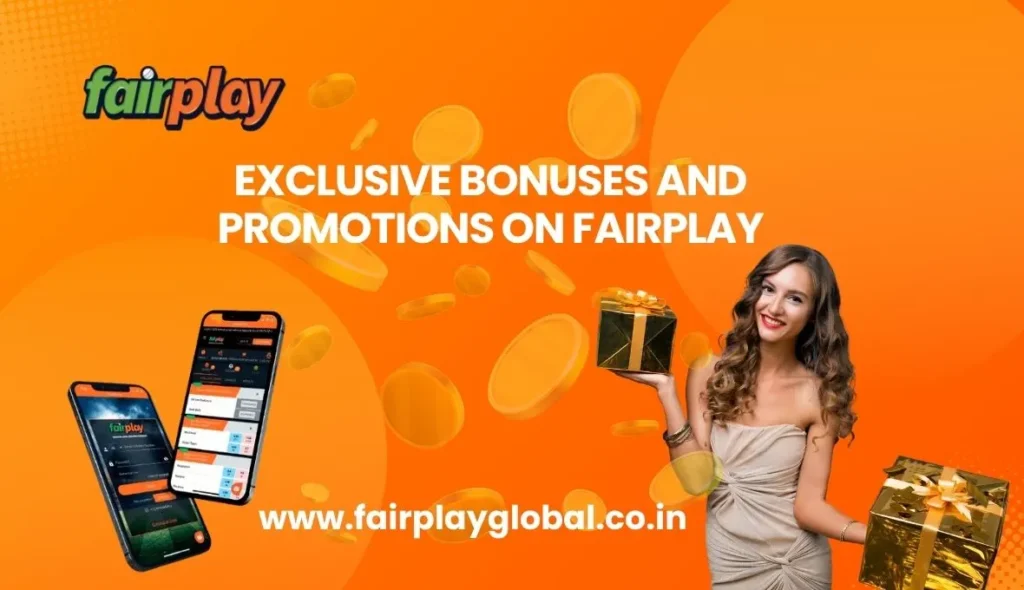 Exclusive Bonuses and Promotions on Fairplay