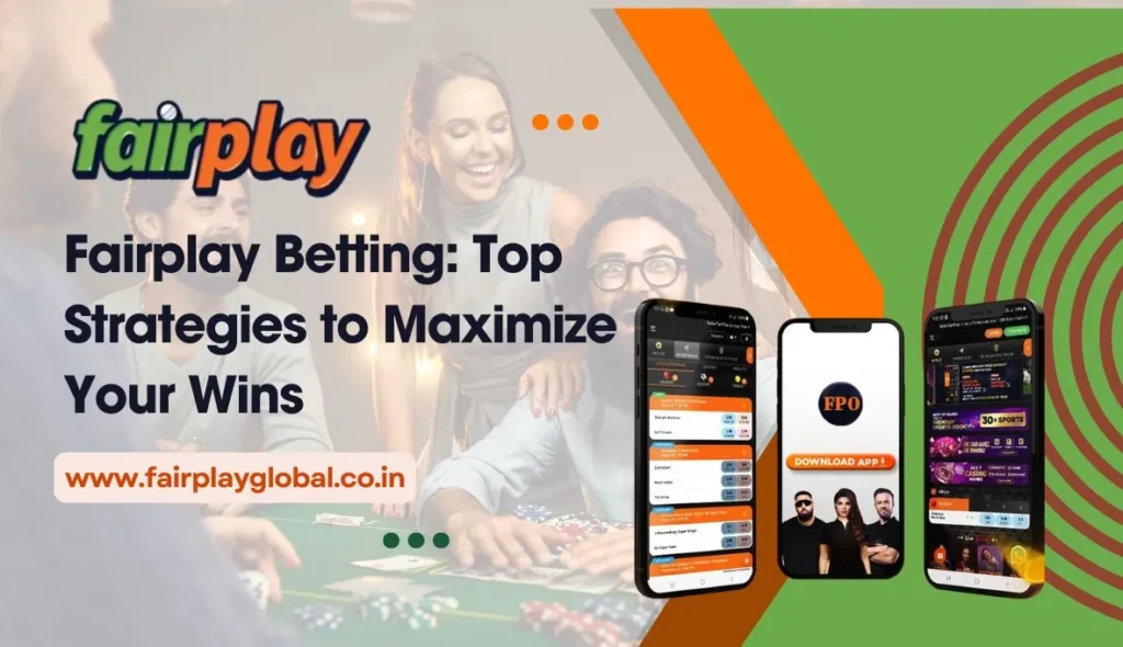 Fairplay Betting Top Strategies to Maximize Your Wins