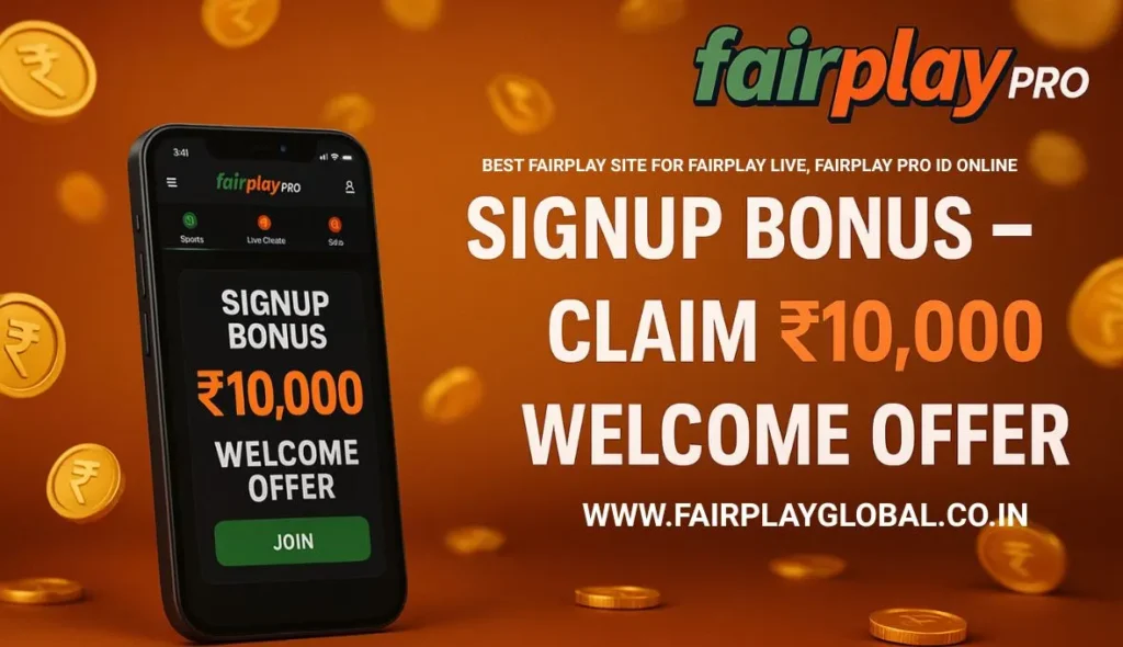 Fairplay Pro Signup Bonus – Claim ₹10,000 Welcome Offer