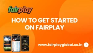 How to Get Started on Fairplay: A Beginner’s Guide