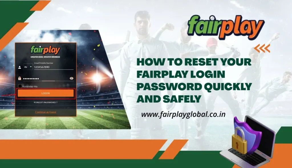 How to Reset Your Fairplay Login Password Quickly and Safely