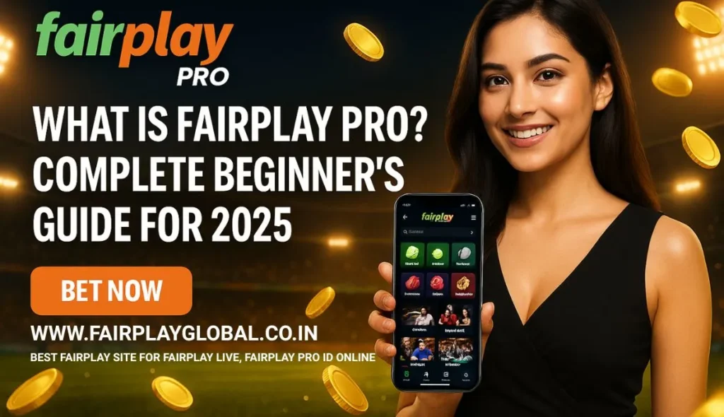 What Is Fairplay Pro_ Complete Beginner’s Guide for 2025
