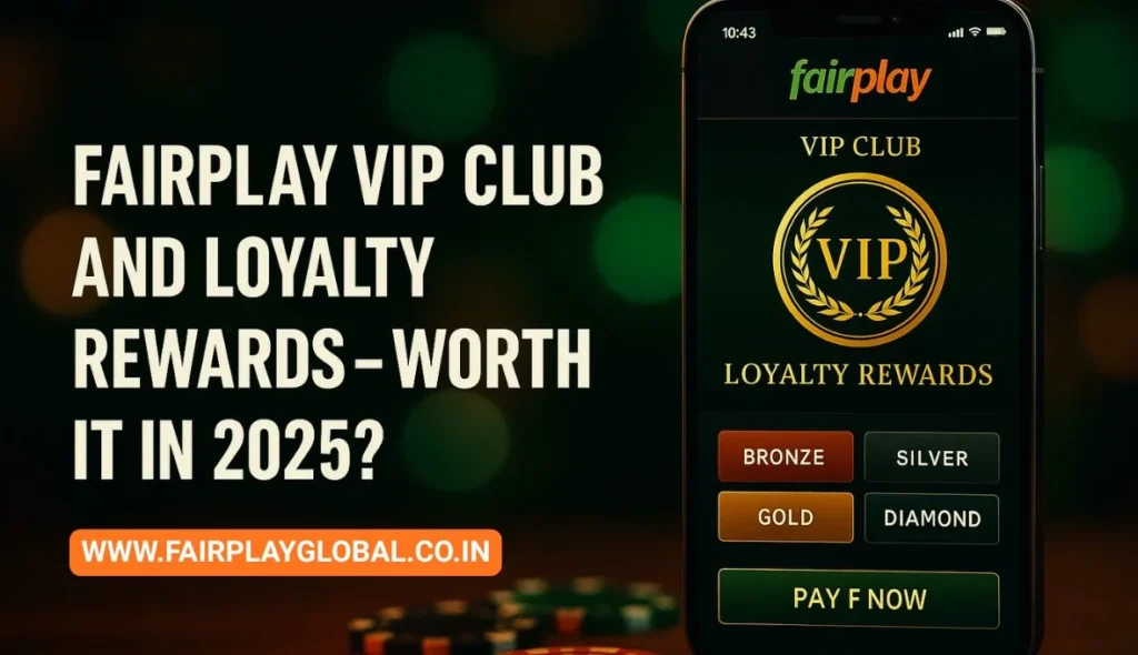 Fairplay VIP Club and Loyalty Rewards – Worth It in 2025