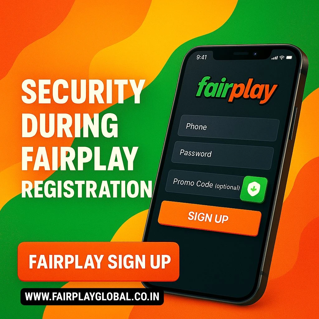 Security During in Fairplay Registration