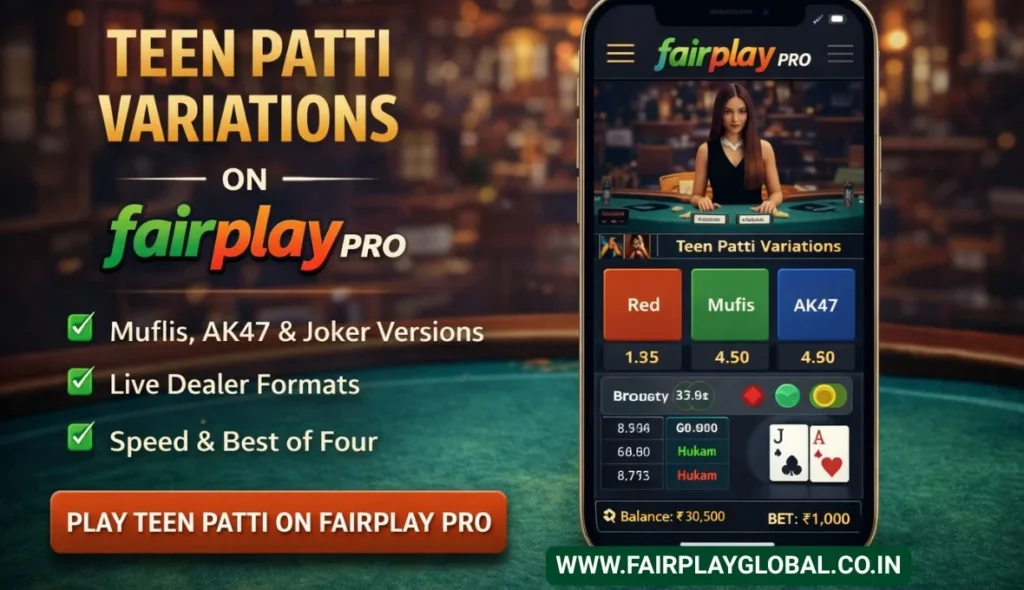 Teen Patti Variations Available on Fairplay Pro Explained