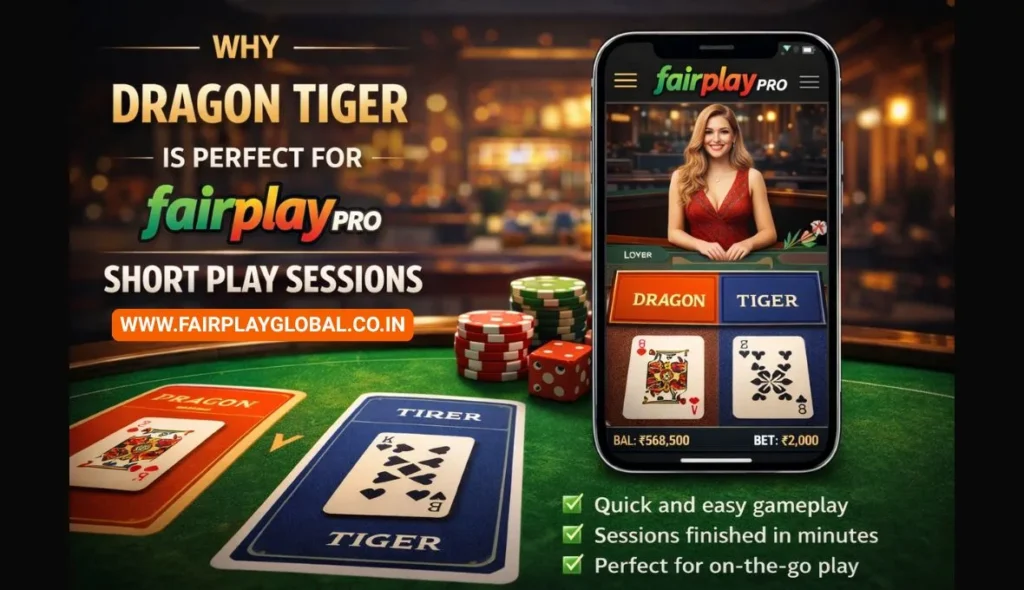 Why Dragon Tiger is Perfect for Fairplay Pro Short Play Sessions