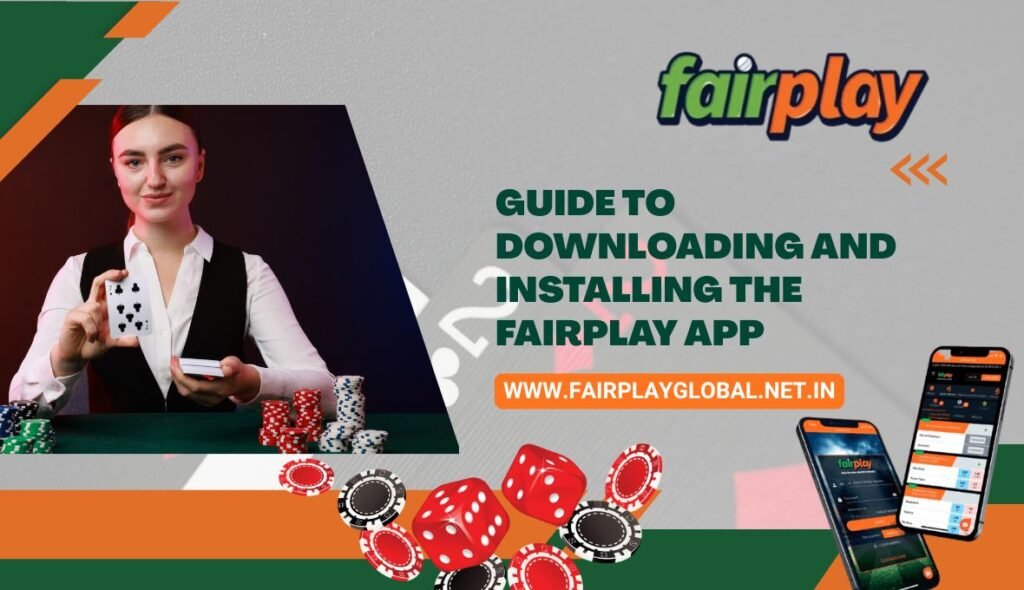 Guide to Downloading and Installing the Fairplay App