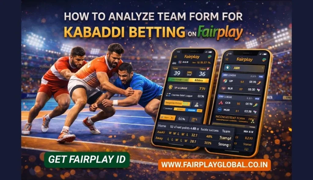 How to Analyze Team Form for Kabaddi Betting on Fairplay