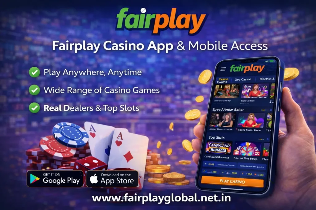 Fairplay Casino App & Mobile Access