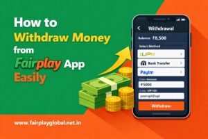 How to Withdraw Money from Fairplay App Easily