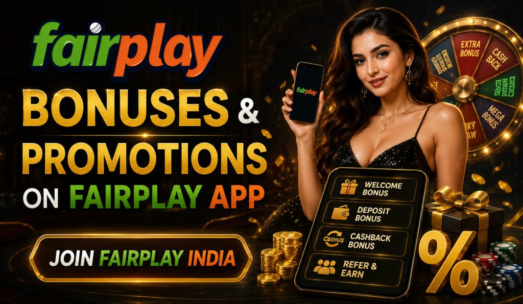 Bonuses and Promotions on Fairplay App
