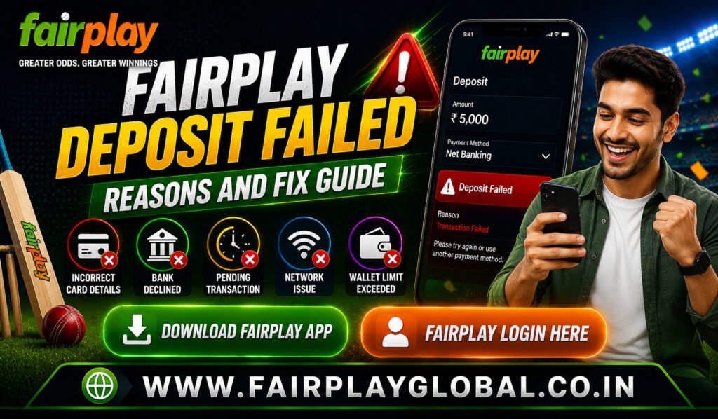 Fairplay Deposit Failed Reasons and Fix Guide