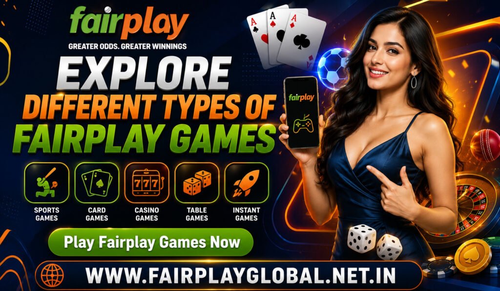 Explore Different Types of Fairplay Games