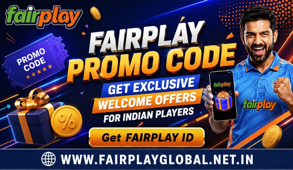 Fairplay Promo Code – Get Exclusive Welcome Offers for Indian Players
