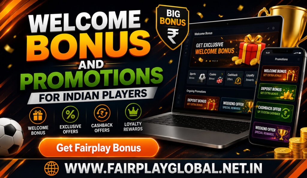 Welcome Bonus and Promotions for Indian Players